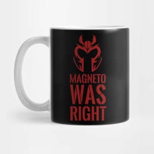 Magneto was right Mug